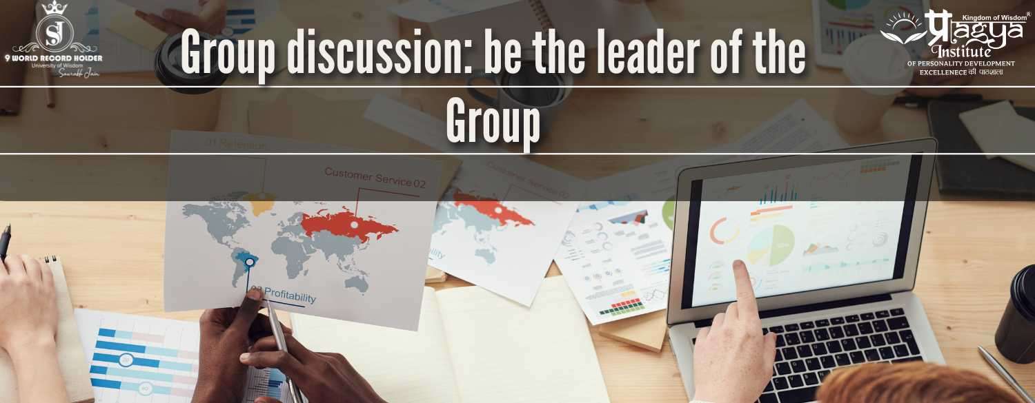 Group discussion: be the leader of the Group